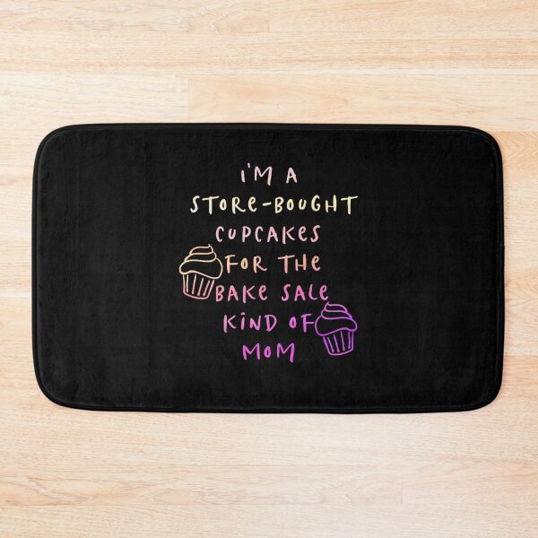 Item preview,  I'm a Store-Bought Cupcake Mom designed and sold by SimplyCosmic11.