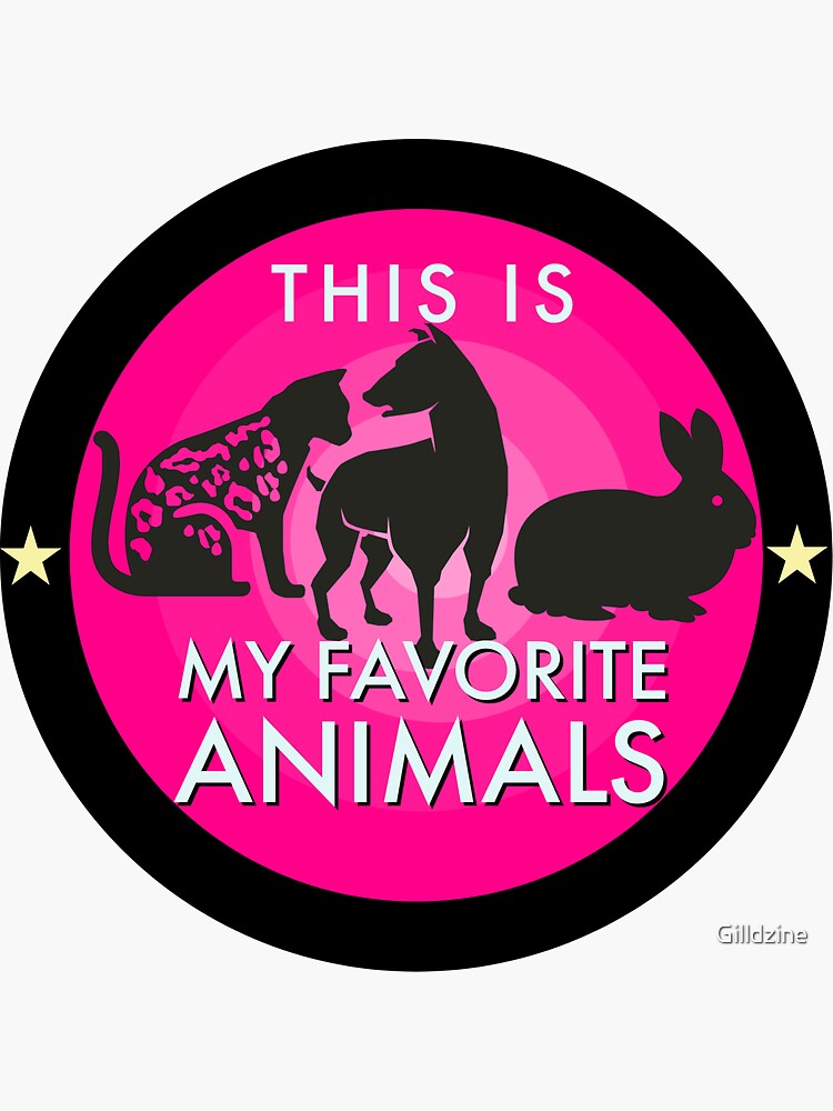 "This is my favorite animals design" Sticker by Gilldzine | Redbubble