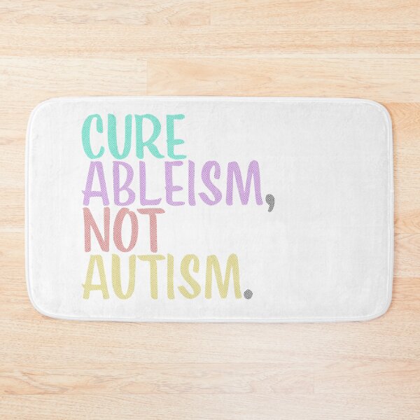 Item preview, Cure Ableism Not Autism designed and sold by PeuCamposF. Inspyre.