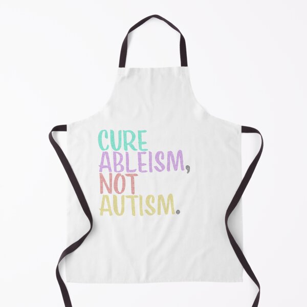 Item preview, Cure Ableism Not Autism designed and sold by PeuCamposF. Inspyre.