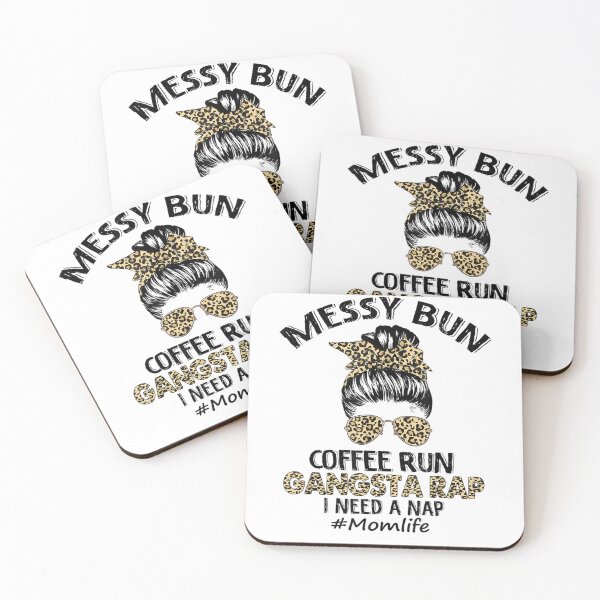 Item preview, Messy Bun Coffee Run Gangsta Rap Mom Life Hair Leopard designed and sold by Kezichy.