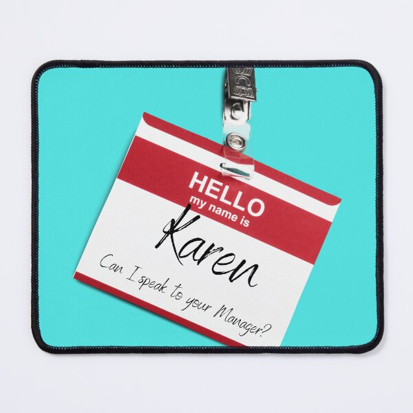 Item preview, Name tag with Karen meme designed and sold by KoopTroop ⭐⭐⭐⭐⭐.