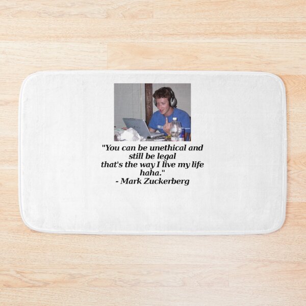 Item preview, Mark Zuckerberg "You can be unethical and still be legal that&x27;s the way I live my life hah designed and sold by AndreasGabriel.