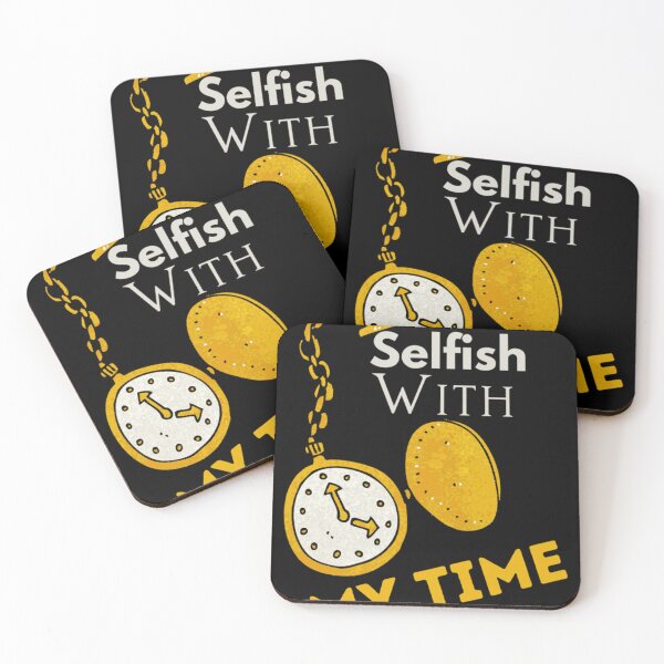 Item preview, Selfish With My Time Essential shirt  Classic . designed and sold by huftyfnruppe.