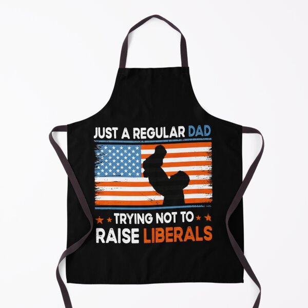 Item preview, Just A Regular dad Trying Not To Raise Liberals Father's Day designed and sold by smallcatvn.