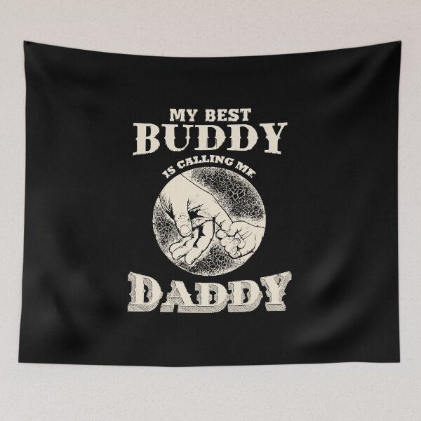 Item preview, My best buddy is calling me daddy T-Shirt designed and sold by nanwy.
