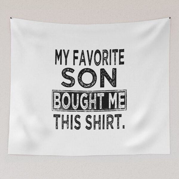 Item preview, my favorite son bought me this shirt T-Shirt designed and sold by nanwy.