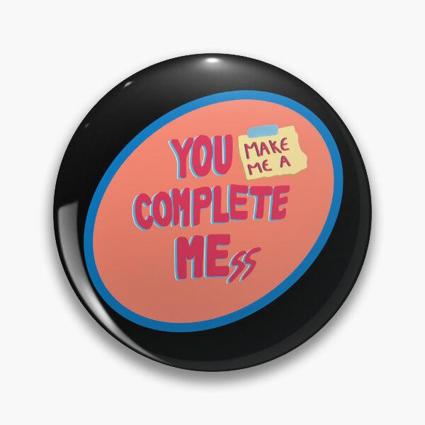 Item preview, You Complete Mess designed and sold by casey1499.