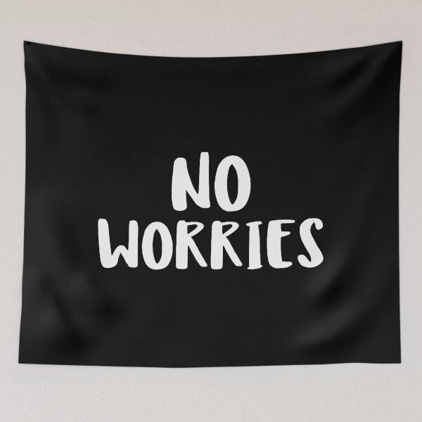 Item preview, No Worries designed and sold by SharonUggieri.