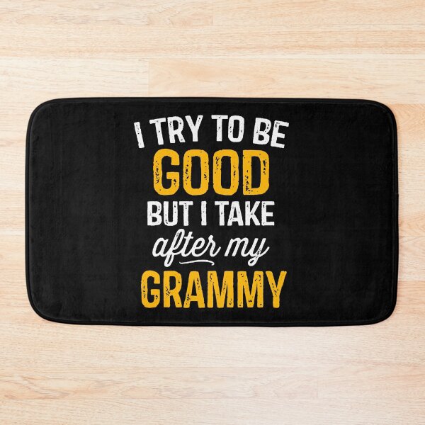 Item preview, I Try To Be Good But I Take After My Grammy designed and sold by YuhitiKaisha.