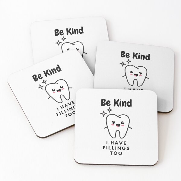 Item preview, Be kind I have fillings too - A funny gift for dentist designed and sold by Best-Designers.