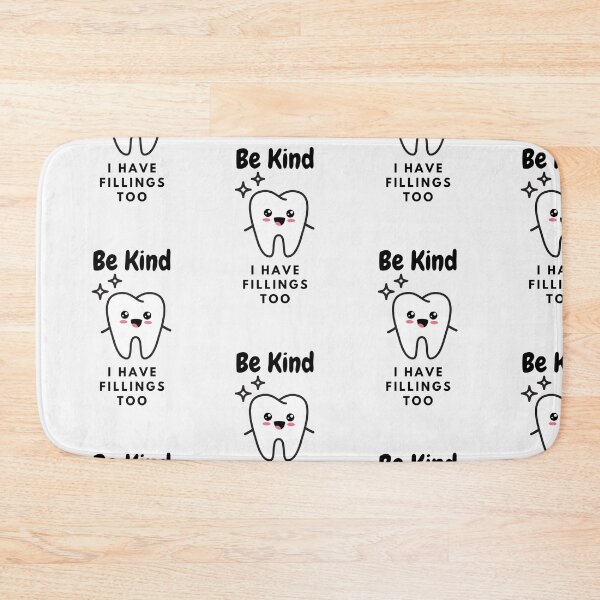 Item preview, Be kind I have fillings too - A funny gift for dentist designed and sold by Best-Designers.