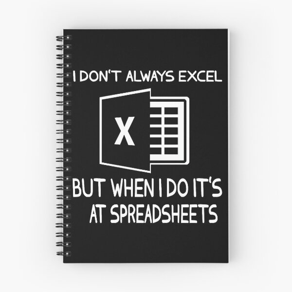 Item preview, I DO NOT ALWAYS EXCEL BUT WHEN I DO IT'S AT SPREAD designed and sold by YuhitiKaisha.