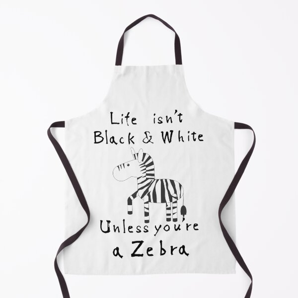 Item preview, Life isn't black & white unless you're a zebra designed and sold by CameleonDesign.
