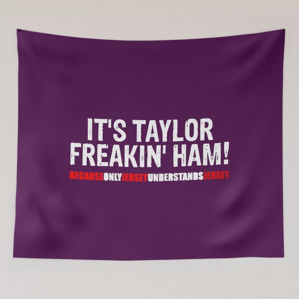 Item preview, It's taylor freakin' ham because only Jersey under designed and sold by YuhitiKaisha.