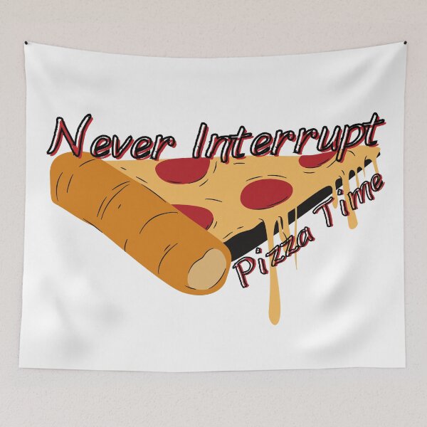 Item preview, Never Interrupt Pizza Time - Never Stop Me Eating Pizza designed and sold by SayWhatYouFeel.