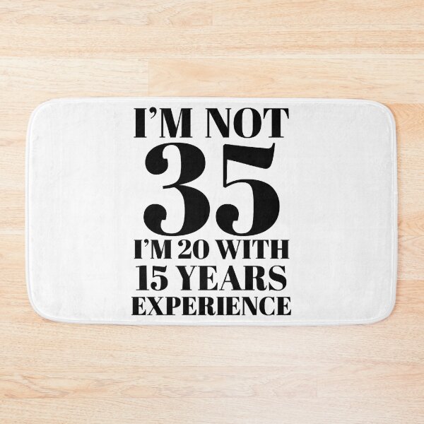 Item preview, I'm Not 35 designed and sold by KeithOdwin.