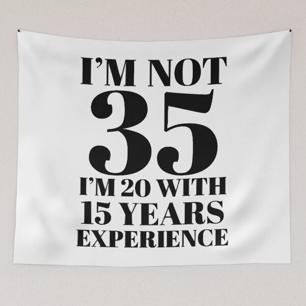 Item preview, I'm Not 35 designed and sold by KeithOdwin.
