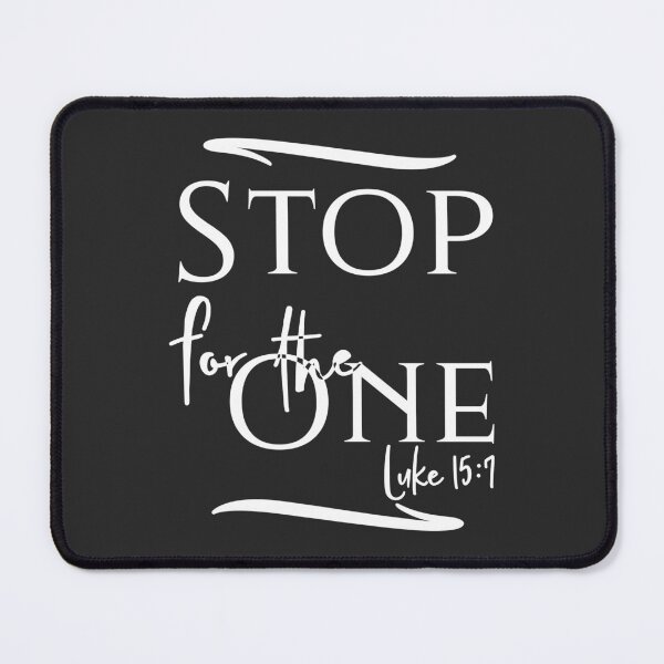 Item preview, Christian Design - Stop for the One - Luke 15:7 designed and sold by simplydesignart.