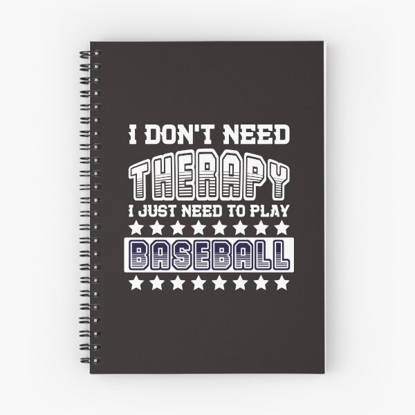 Item preview, I Don't Need Therapy I Just Need To Play Baseball designed and sold by RED FIR.