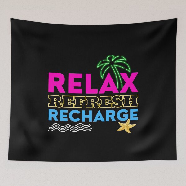 Item preview, Relax Refresh Recharge designed and sold by GeeHanz.
