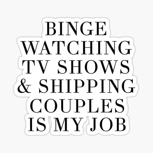 Binge watching TV shows Sticker