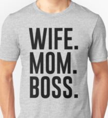 EHEFRAU. MAMA. BOSS. Unisex T-Shirt