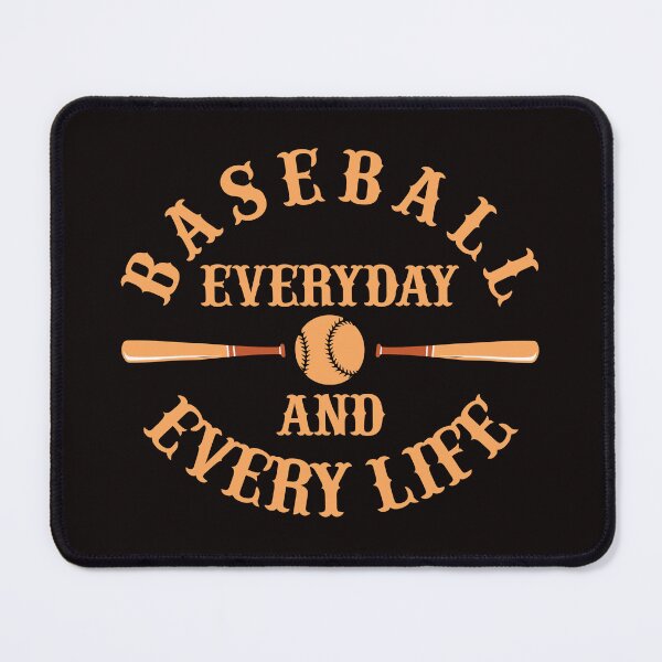 Item preview, Baseball Everyday And Every Life designed and sold by RED FIR.