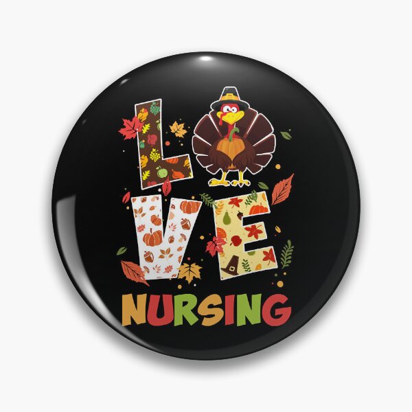 Item preview, Love Nursing Nurse Turkey Thanksgiving Cute Expected Season  designed and sold by BryanSingh6607.