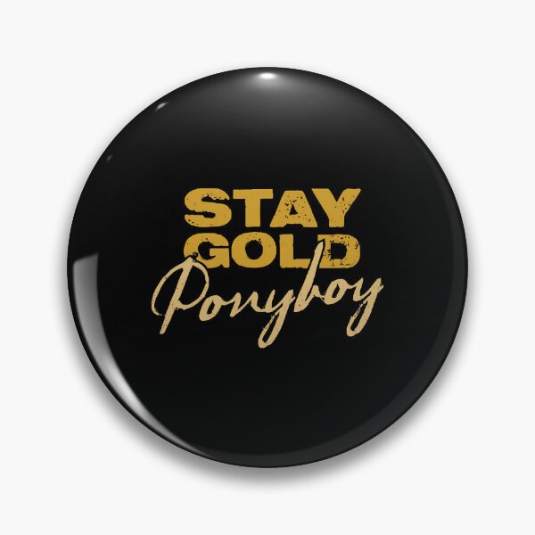 Item preview, Stay Gold Ponyboy  designed and sold by BrendaNguy2813.