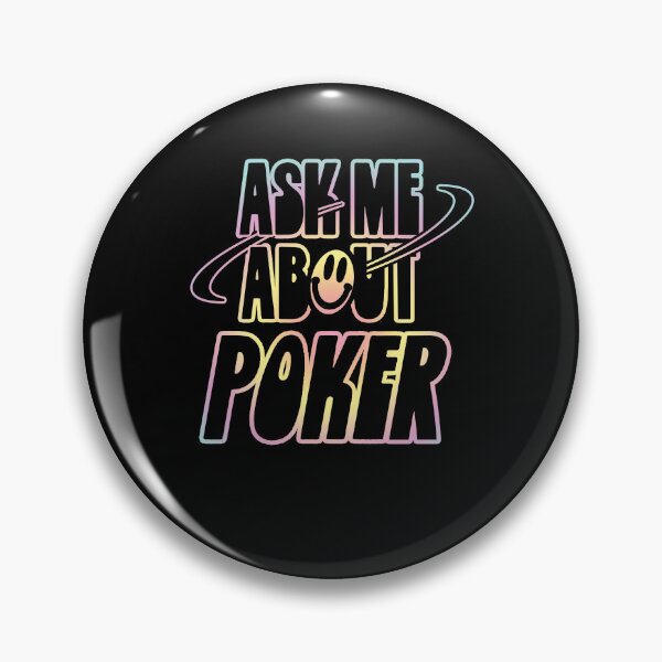 Item preview, Ask Me About Poker designed and sold by orlumbuspirate.