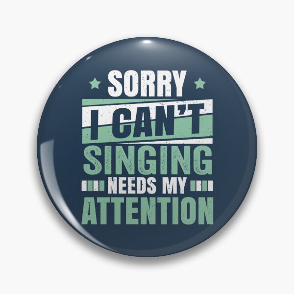 Item preview, Singing Attention  Cool Funny Musician Rock Band Singer Singing Love Quotes Sayings designed and sold by LamPhuongshop.