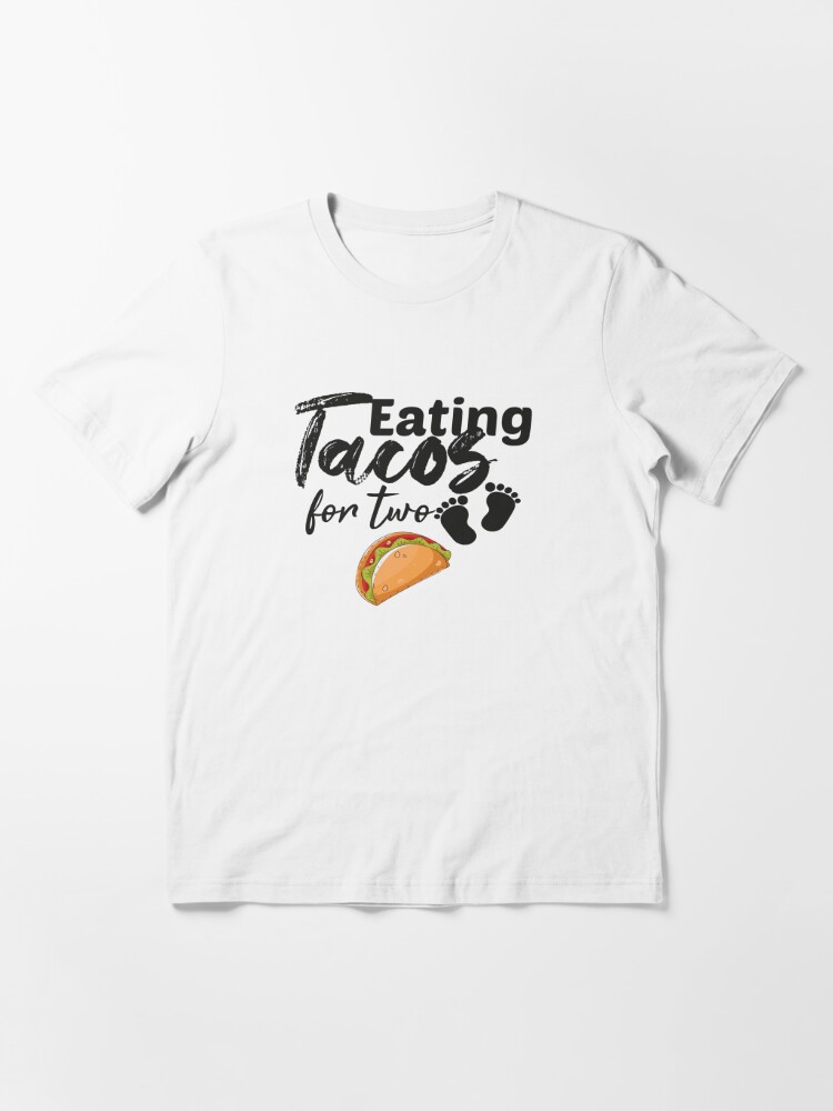 Eating Tacos For Two And Just Pregnancy Announcement Shirts Couple