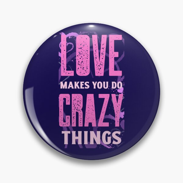 Item preview, Love Makes You Do Crazy Things. Truth About Love designed and sold by Rebel-Design.