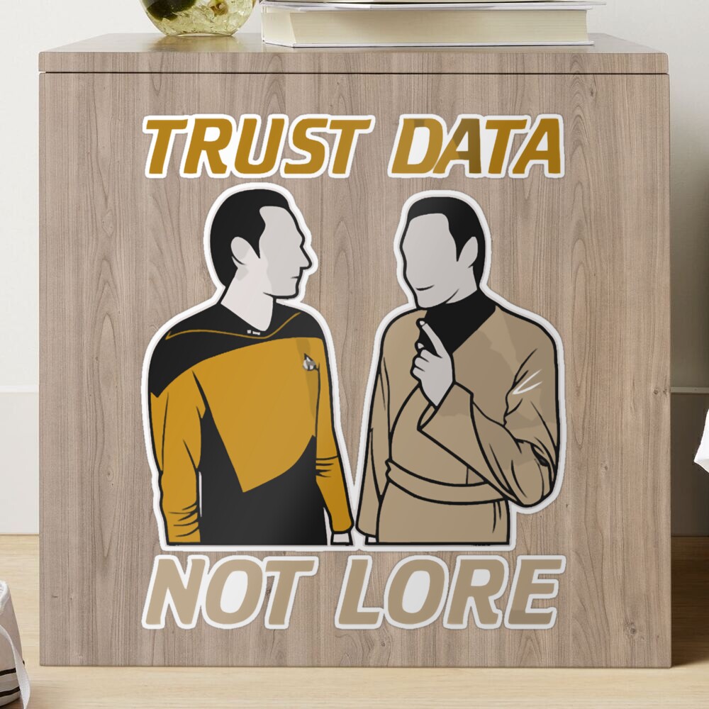 Trust Data Not Lore - Star Trek Mug