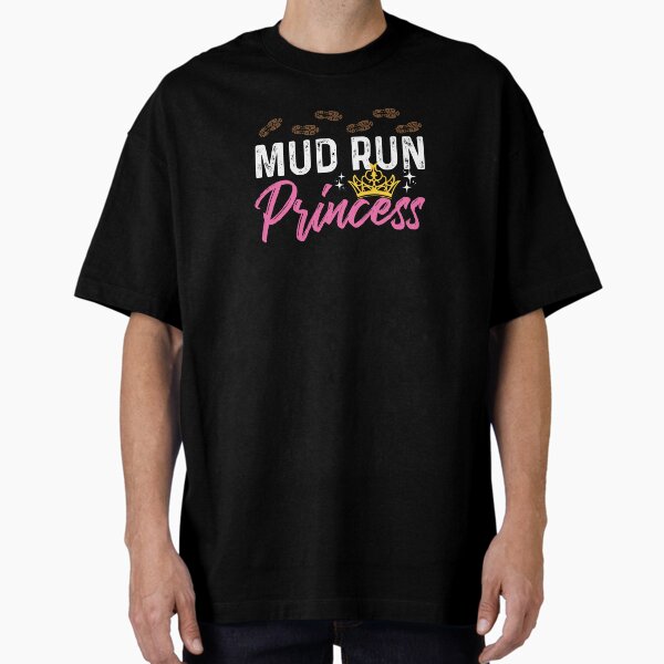 Item preview, Mud Run Princess For A Mudding Mudder Trail Running Lover designed and sold by StrongShirts.