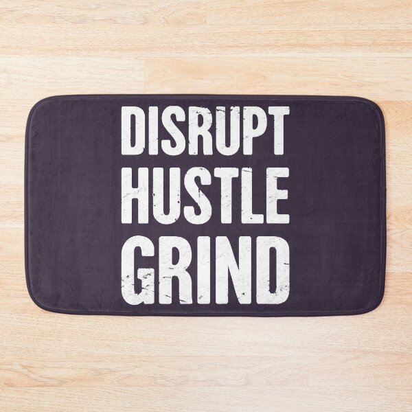 Item preview, DISRUPT, HUSTLE, GRIND  Entrepreneur designed and sold by InsuKeef.