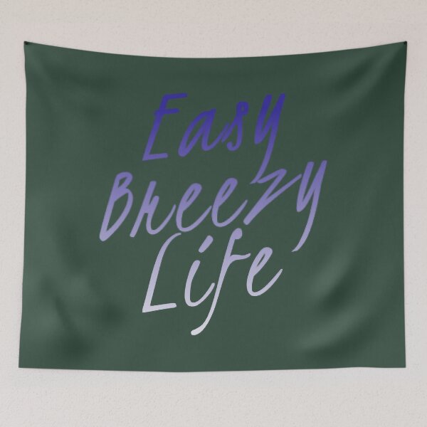 Item preview, Easy Breezy Life designed and sold by InsuKeef.