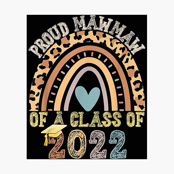 Item preview, Proud Mawmaw Of A Class Of 2022 Graduate Graduation Rainbow designed and sold by friendnet.