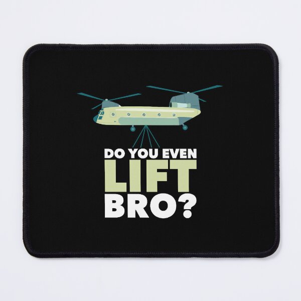 Item preview, Chinook Helicopter, Do You Even Lift Bro designed and sold by KeithDaron.