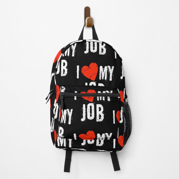Item preview, I Love My Job designed and sold by KeithDaron.