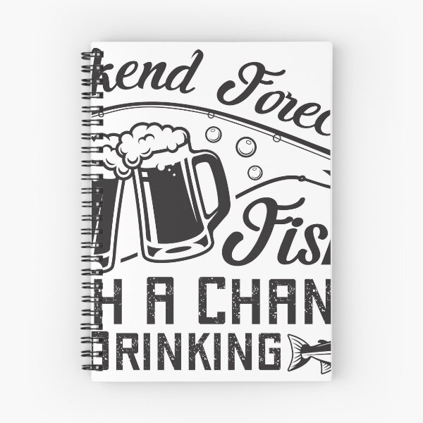 Item preview, Weekend Forecast Fishing With A Chance Of Drinking designed and sold by 397HOUSE Your happy time.