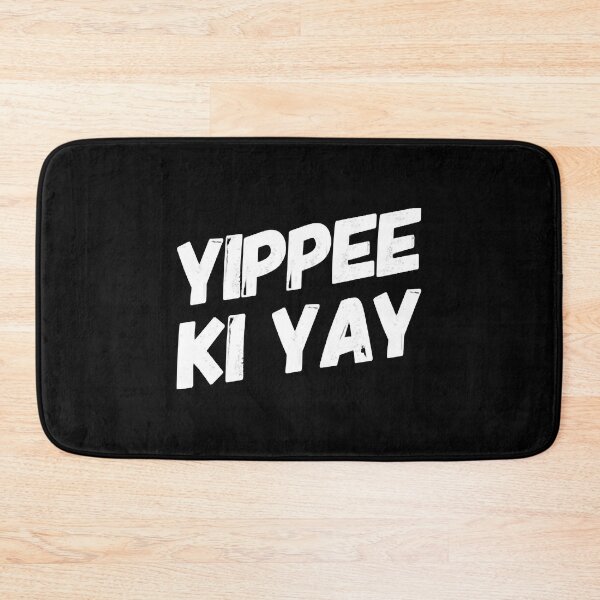 Item preview, YIPPEE KI YAY designed and sold by KeithDaron.