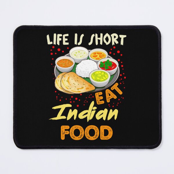 Item preview, Life is short , eat Indian food designed and sold by SidTastic .