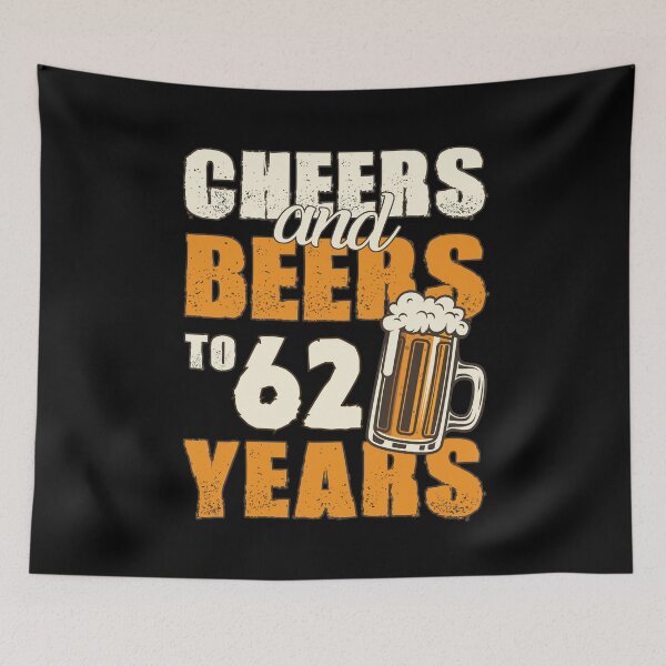 Item preview, Cheers and Beers to 62 years, funny birthday gift designed and sold by HeavyStyle.