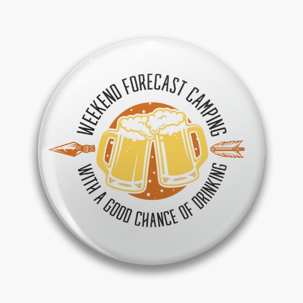 Item preview, Weekend Forecast Camping with a Good Chance of Drinking  designed and sold by 397HOUSE Your happy time.