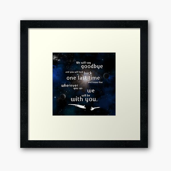 We Will Say Goodbye Framed Art Print