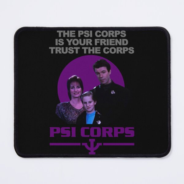 Item preview, The Psi Corp is your Friend - Trust the Psi Corps  designed and sold by RyanPruitt3298.
