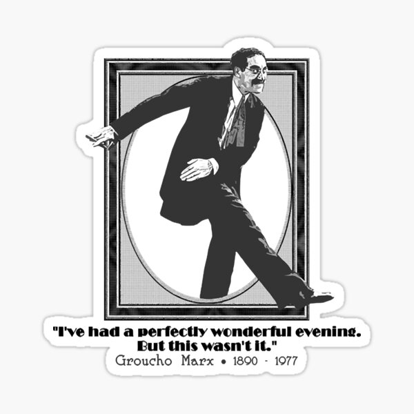 “Groucho Marx quote - The Marx Brothers " Sticker for Sale by