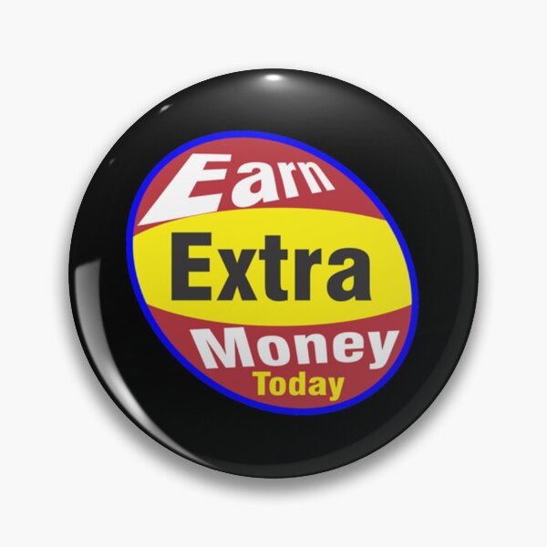 Item preview, Earn Extra Money Today Classic . designed and sold by ezechudnbowy.